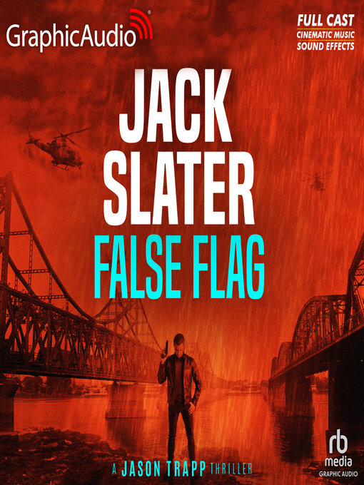 Title details for False Flag [Dramatized Adaptation] by Jack Slater - Available